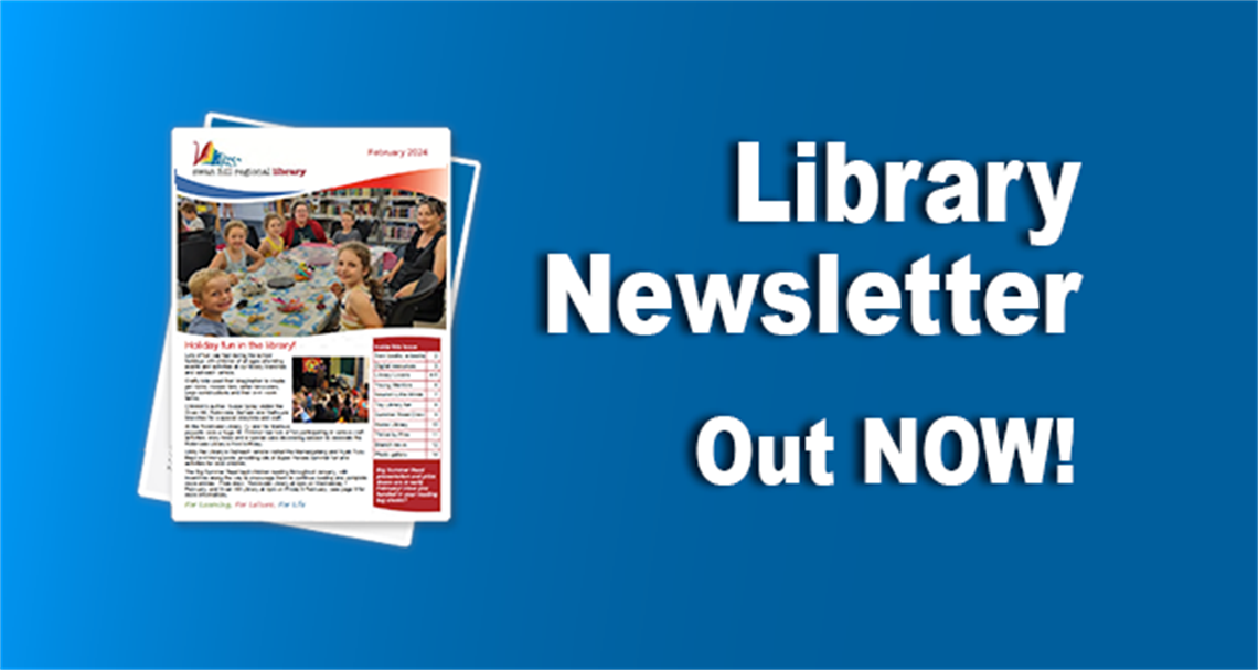 Library newsletter out now  