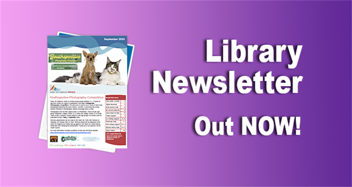 Library newsletter out now  