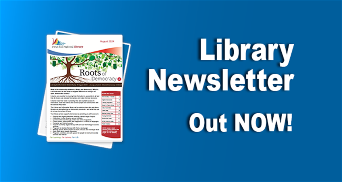 Library newsletter out now  